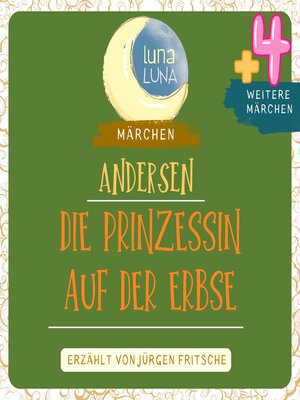 cover image of Die Prinzessin auf der Erbse plus vier weitere Märchen von Hans Christian Andersen